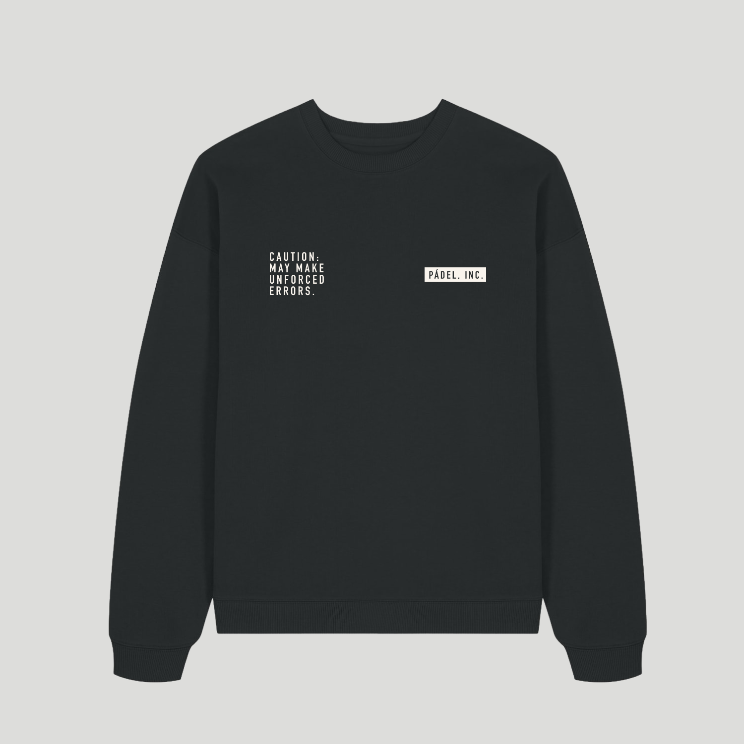 CAUTION: May Make Unforced Errors | Unisex Organic Cotton Oversize Sweatshirt with Chalk White Print